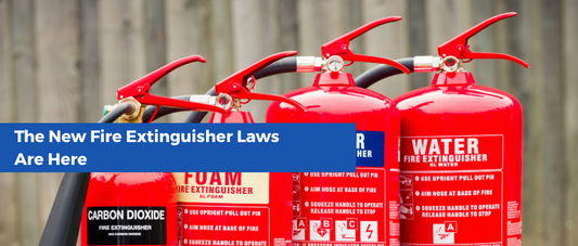 The New Fire Extinguisher Laws Are Here