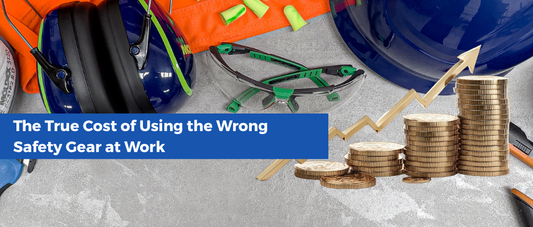 The True Cost of Using the Wrong Safety Gear at Work